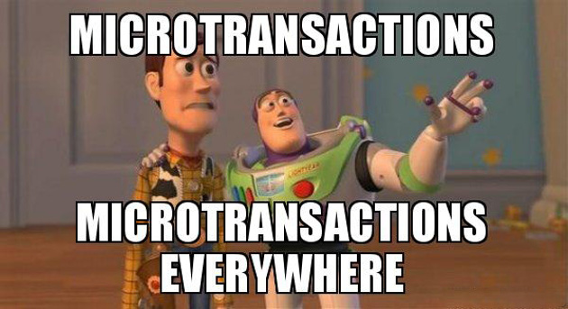 microtransactions microtransactions everywhere