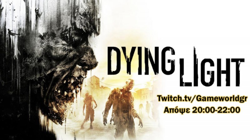 Live: Παίζουμε Dying Light