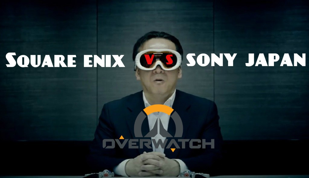 Overwatch: Sony Japan εναντίον Square Enix