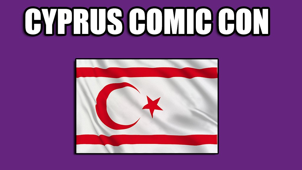 Η Cyprus Comic Con 2023 έχει στενό συνεργάτη που διαφημίζεται με σημαία του Τουρκικού ψευδοκράτους