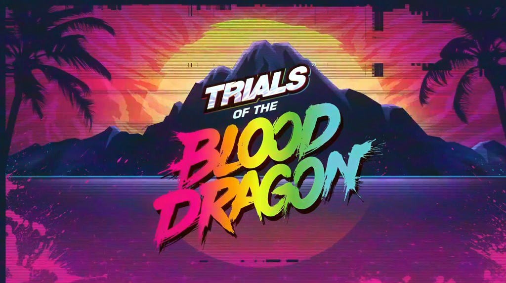 Trials of the Blood Dragon